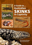 Guide To Australian Skinks In Captivity Book - Amazing Amazon